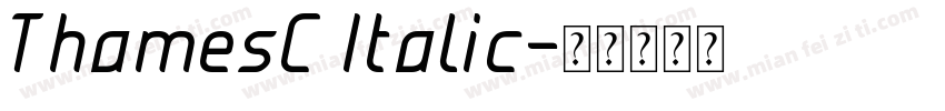 ThamesC Italic字体转换